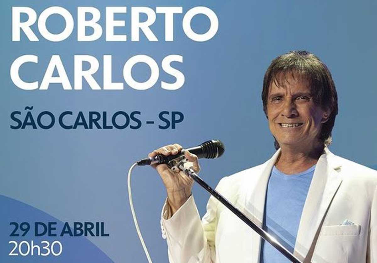 Informações e ingressos para o show de Roberto Carlos em São Carlos